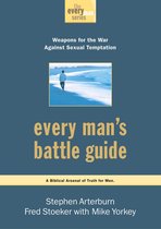 The Every Man Series - Every Man's Battle Guide