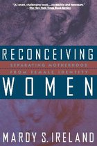 Reconceiving Women