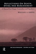 Reflections on Death, Dying and Bereavement