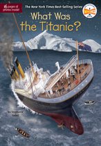 What Was? - What Was the Titanic?