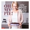 Oh My Pie!  -   Oh My Pie!