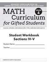 Math Curriculum for Gifted Students: Lessons, Activities, and Extensions for Gifted and Advanced Learners, Student Workbooks, Sections IV-V (Set of 5)