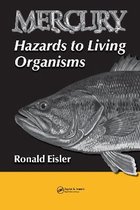 Mercury Hazards to Living Organisms