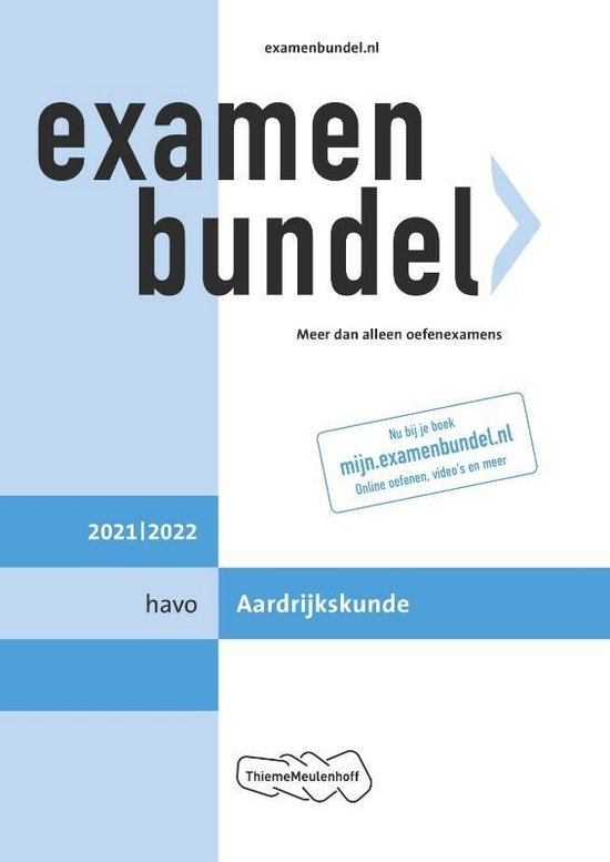 Examenbundel havo Aardrijkskunde 2021/2022 - ThiemeMeulenhoff bv