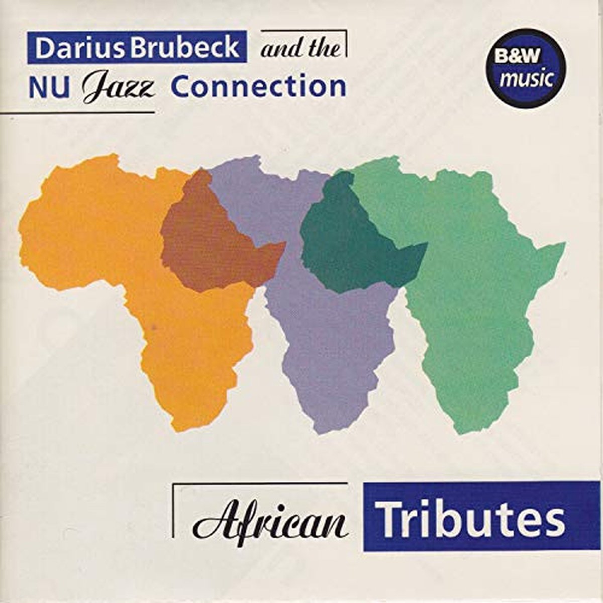 Darius Brubeck And The NU Jazz Connection – African Tributes