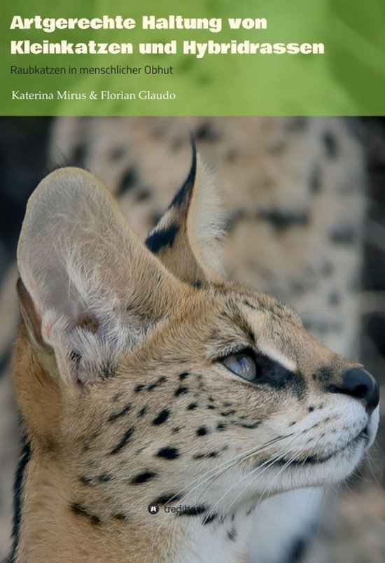Artgerechte Haltung von Kleinkatzen und Hybridrassen - cover