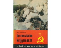 De Russische krijgsmacht te land ter zee en in de lucht