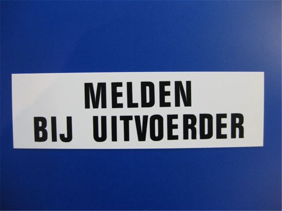 Repko bord "melden bij uitvoerder" - 40x12cm