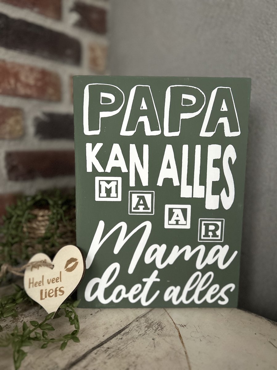 Creaties van Hier - Tekstblok 25 x 18 cm met houten hartje - Papa kan alles (groen) - Hout - Vaderdag