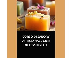 CORSO DI SABORY ARTIGIANALE CON OLI ESSENZIALI
