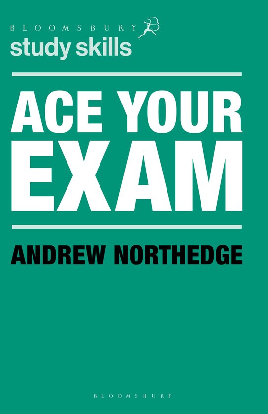 Bloomsbury Study Skills - Ace Your Exam - cover