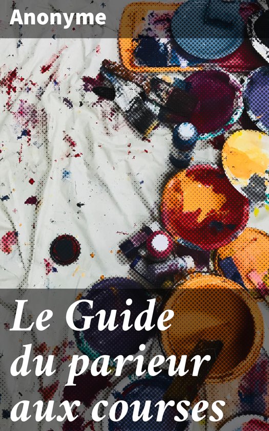 Le Guide du parieur aux courses - cover