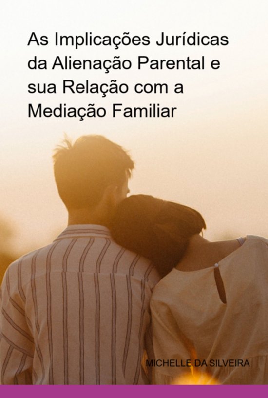 As Implicações Jurídicas Da Alienação Parental E Sua Re ... - cover