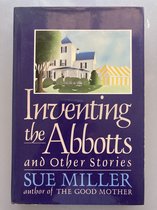 Boekomslag van Inventing the Abbotts and Other Stories door Sue Miller met een illustratie van een huis en een tent.