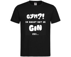 T-shirt Unisex Volwassenen Lol - carnaval - kermis - feestje - grappig - verjaardag Tekst "Gym?! Ik dacht dat je GIN zei..." Op Voorkant | korte mouw | Zwart/wit | maat S