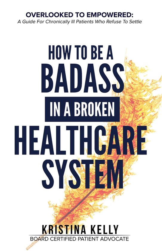 How to Be a Badass in a Broken Healthcare System - cover