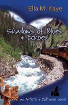 Artists & Cottages - Shadows of Blues & Echoes