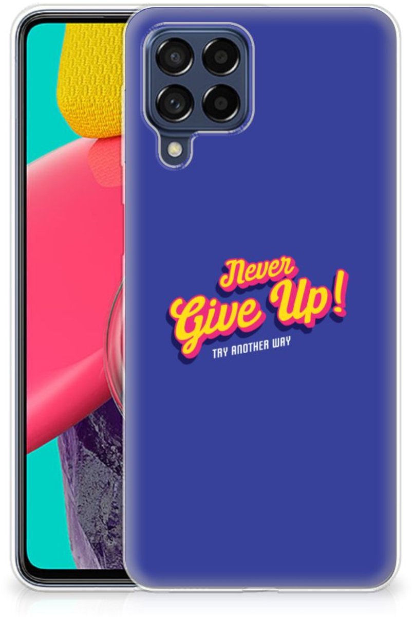 Back Cover voor Samsung Galaxy M53 Siliconen hoesje met naam Never Give Up