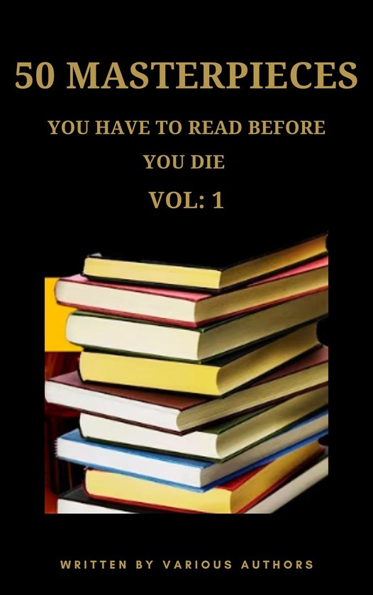 50 Masterpieces you have to read before you die vol: 1