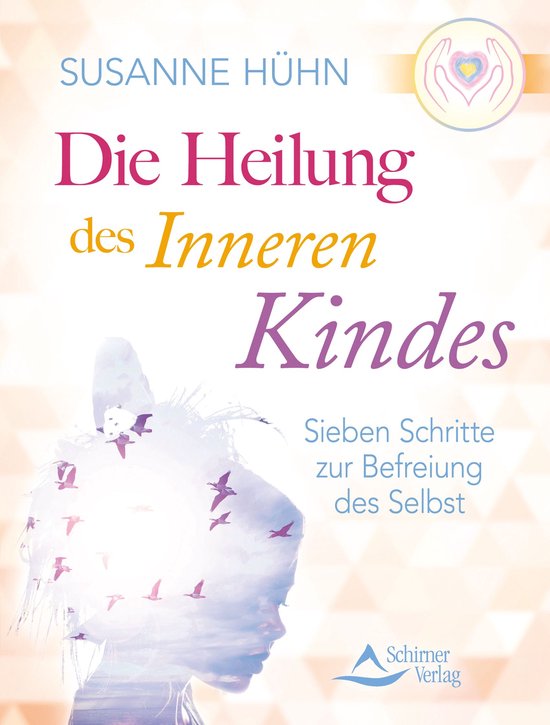 Die Heilung des inneren Kindes