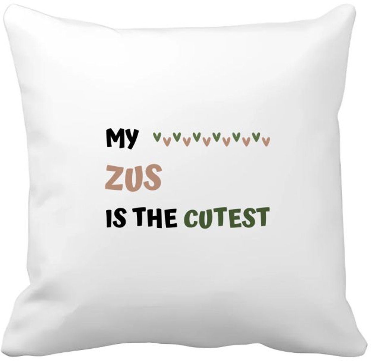 Akyol my zus is the cutest Kussen hoes - Zus - schattige zus - verjaardagscadeau - verjaardag - cadeau - cadeautje voor zus - zus artikelen - kado - geschenk - gift - 40 bij 40 cm Multicolor