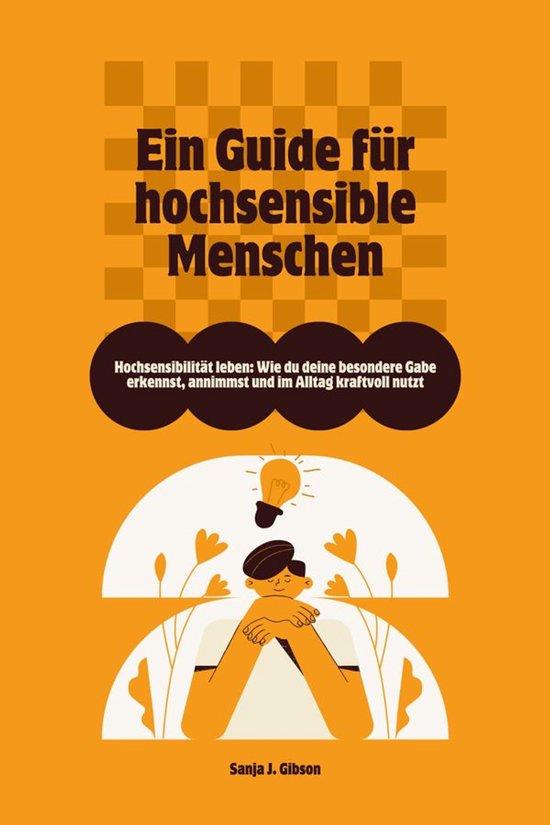 Hochsensibilität leben: Wie du deine besondere Gabe erkenns ... - cover