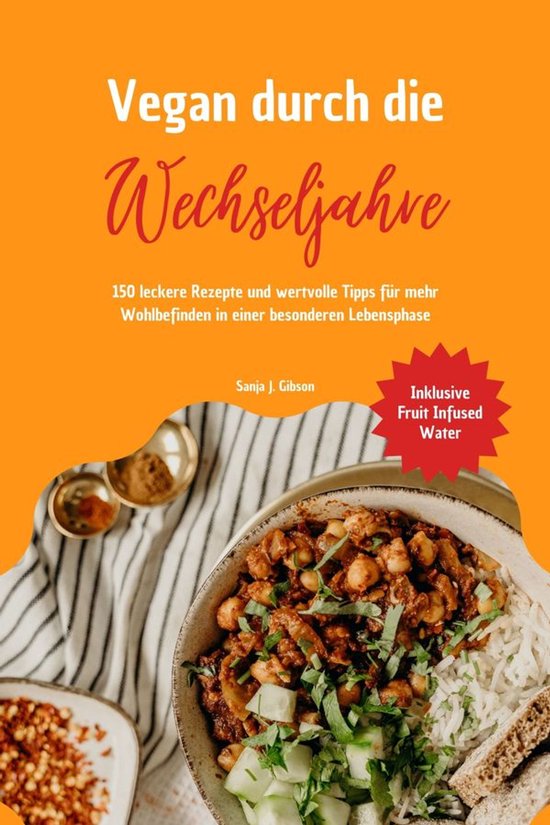 Vegan durch die Wechseljahre: 150 leckere Rezepte und wertvo ... - cover