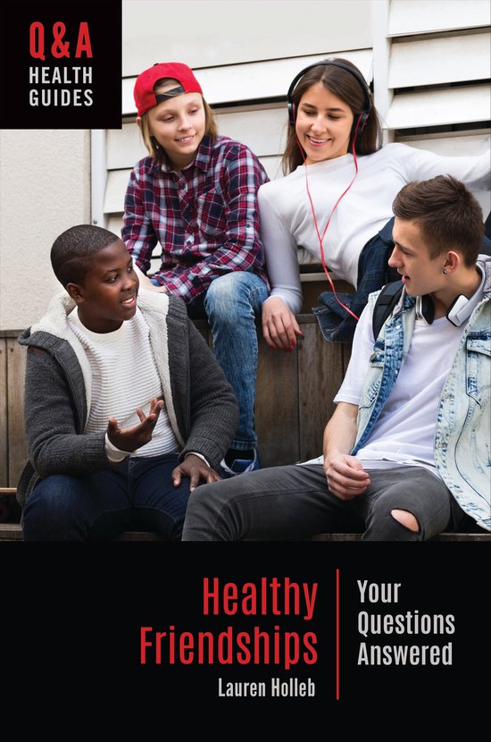 Q&A Health Guides- Healthy Friendships - cover