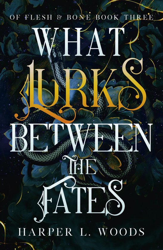 Of Flesh & Bone 3 - What Lurks Between the Fates - cover