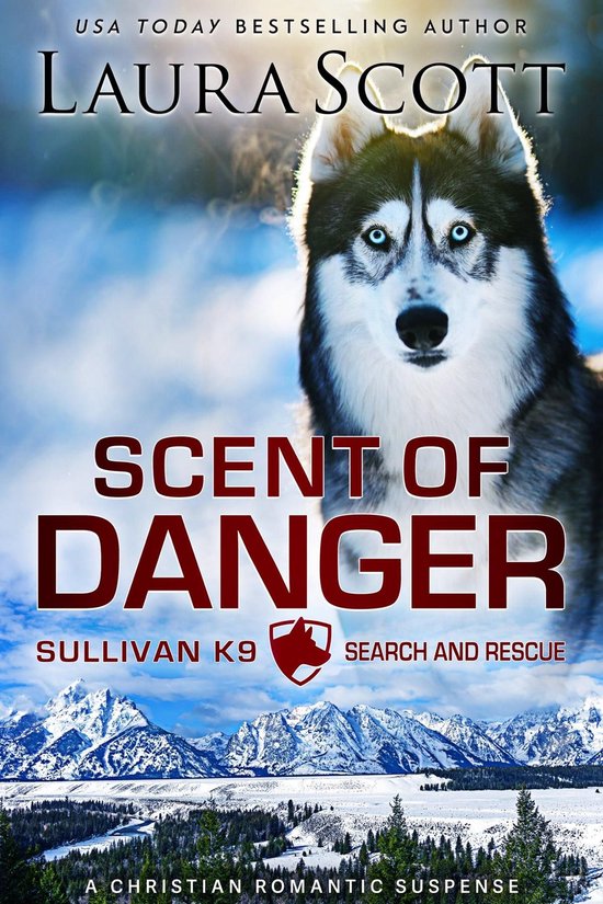 Sullivan K9 Search and Rescue 1 - Scent of Danger - cover