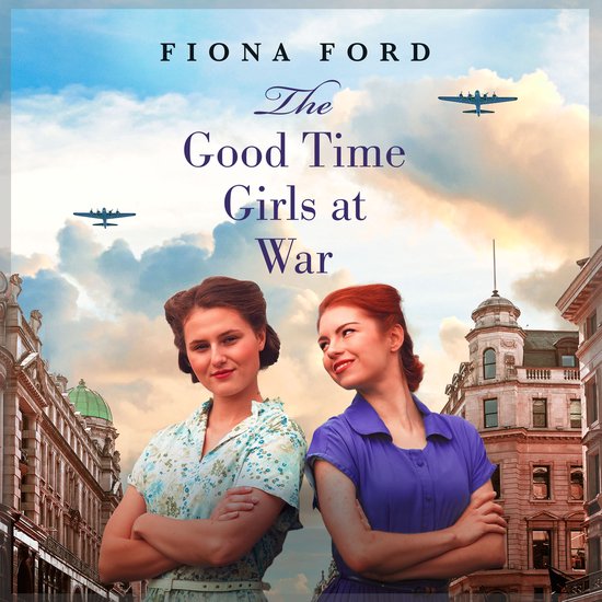 The Good Time Girls at War - cover