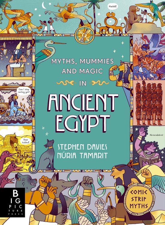 Comic Strip Myths: Myths, Mummies and Magic in Ancient Egypt - cover