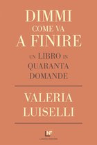 Dimmi come va a finire