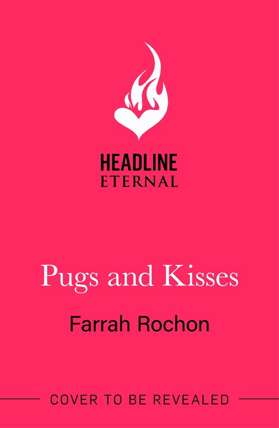 Pugs and Kisses (ebook), Farrah Rochon 9781035410958 Boeken bol