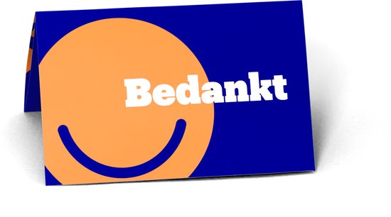Gevouwen kaart met oranje cirkel en een lachende mond, met witte tekst 'Bedankt' op een blauwe achtergrond.