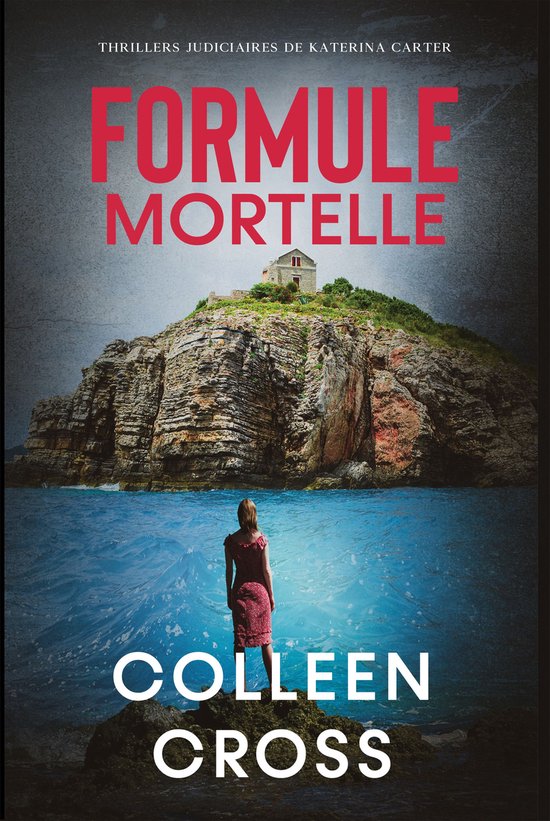 Thrillers judiciaires de Katerina Carter 3 - Formule mortell ... - cover