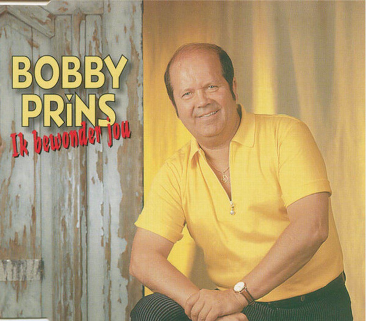 Bobby Prins – Ik Bewonder Jou - 3 TRACK CD MAXI SINGLE