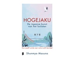Hogejaku: de Japanse kunst van het loslaten