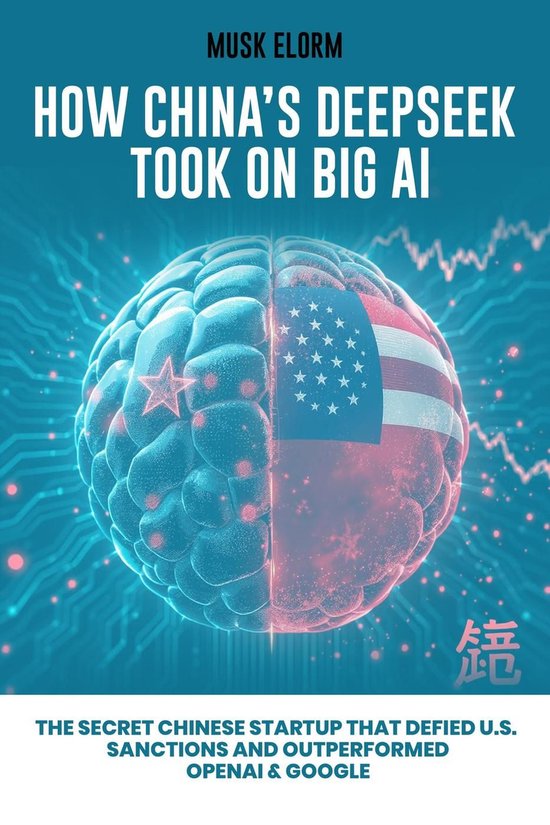 How China’s DeepSeek Took on Big AI: The Secret Chinese Startup That ...