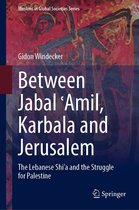 Muslims in Global Societies Series 11 - Between Jabal ʿAmil, Karbala and Jerusalem
