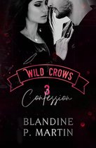 Wild Crows 3 - Wild Crows - 3. Confession