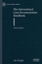 Global Financial Markets-The International Loan Documentation Handbook