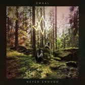 Dwaal - Never Enough (CD)