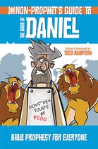 Non-Prophet's Guide-The Non-Prophet's Guide to the Book of Daniel