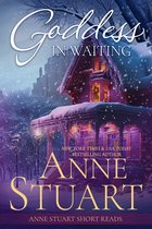 Anne Stuart Short Reads - Goddess in Waiting