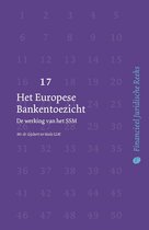 Financieel Juridische Reeks 17 - Het Europese Bankentoezicht