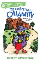 A Miss Mallard Mystery- Texas Trail to Calamity