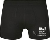 Dave, je hebt niet de leukste persoonlijkheid, maar dit helpt wel Heren Boxershort - relatie - vriend - onderbroek - grappig