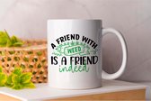 Mok A Friend Whit Green is a Friend indeed - Sweet - Green - Groen - Blunt - Happy - Relax - Good Vipes - High - 4:20 - 420 - Mary jane - Chill Out - Roll - Smoke.