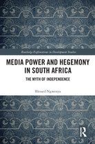 Routledge Explorations in Development Studies- Media Power and Hegemony in South Africa